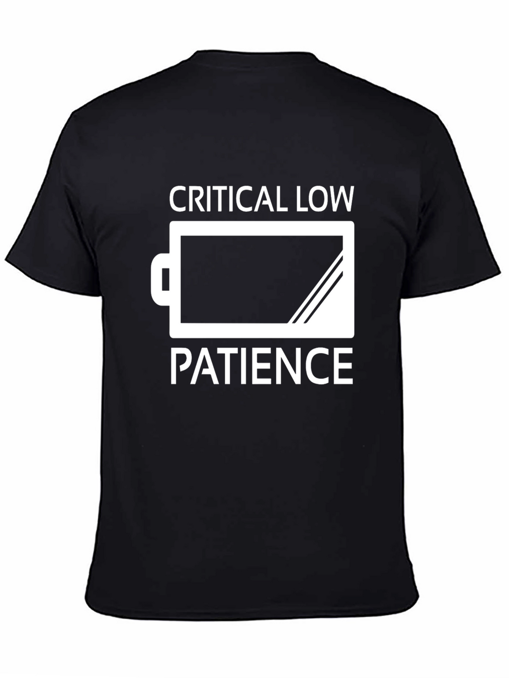 Critical Low Patience T-Shirt - Funny Sarcastic Tee
