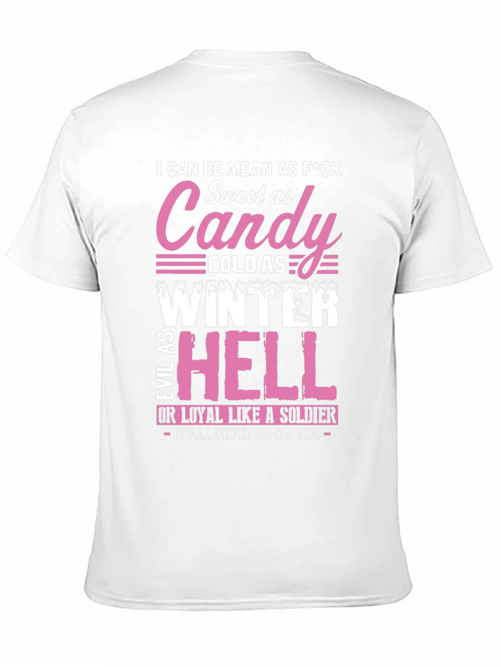I Can Be Mean T-Shirt