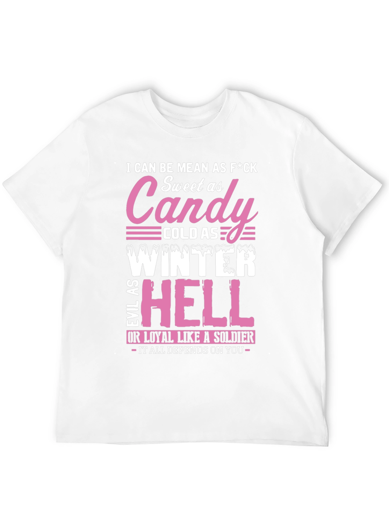 I Can Be Mean T-Shirt