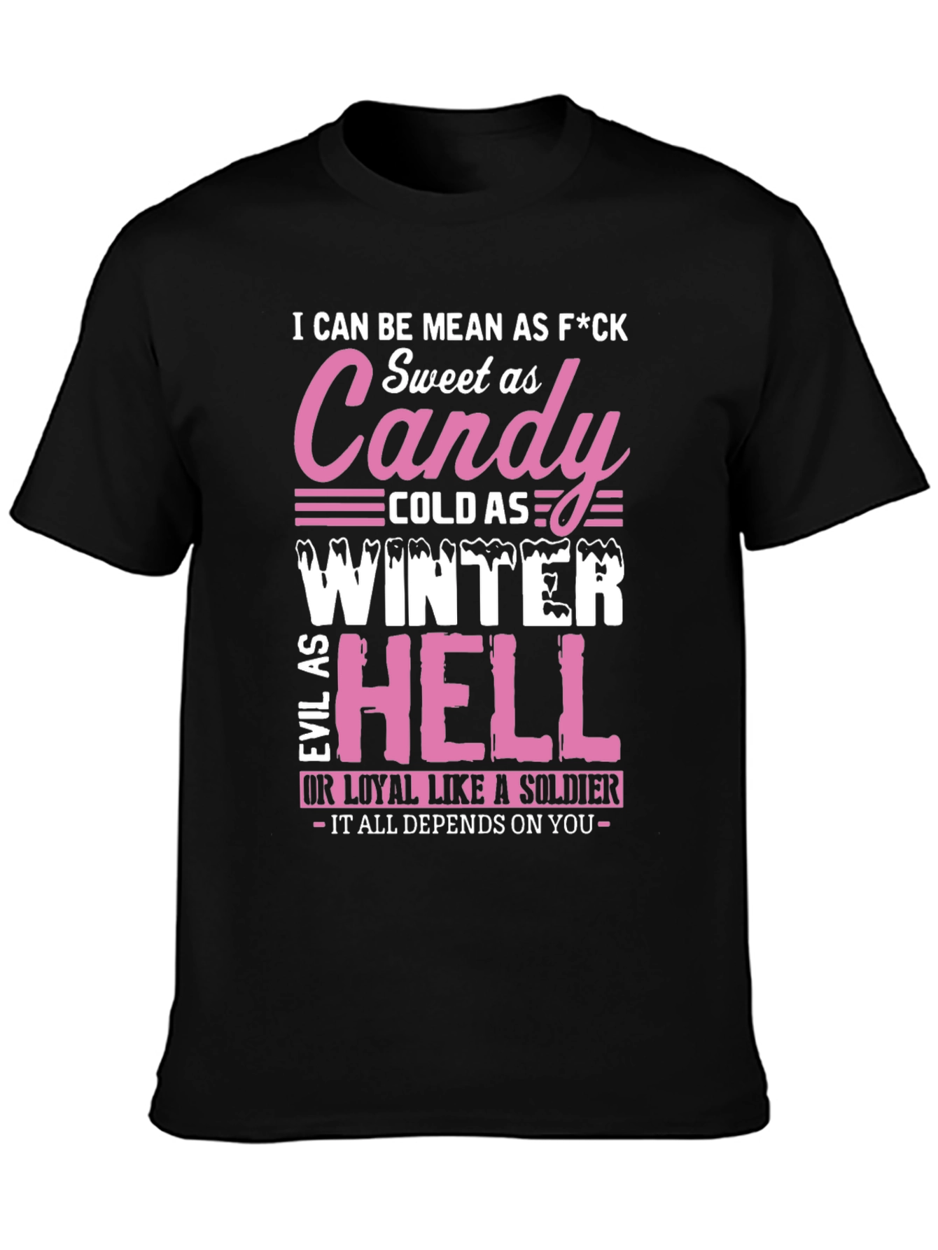 I Can Be Mean T-Shirt