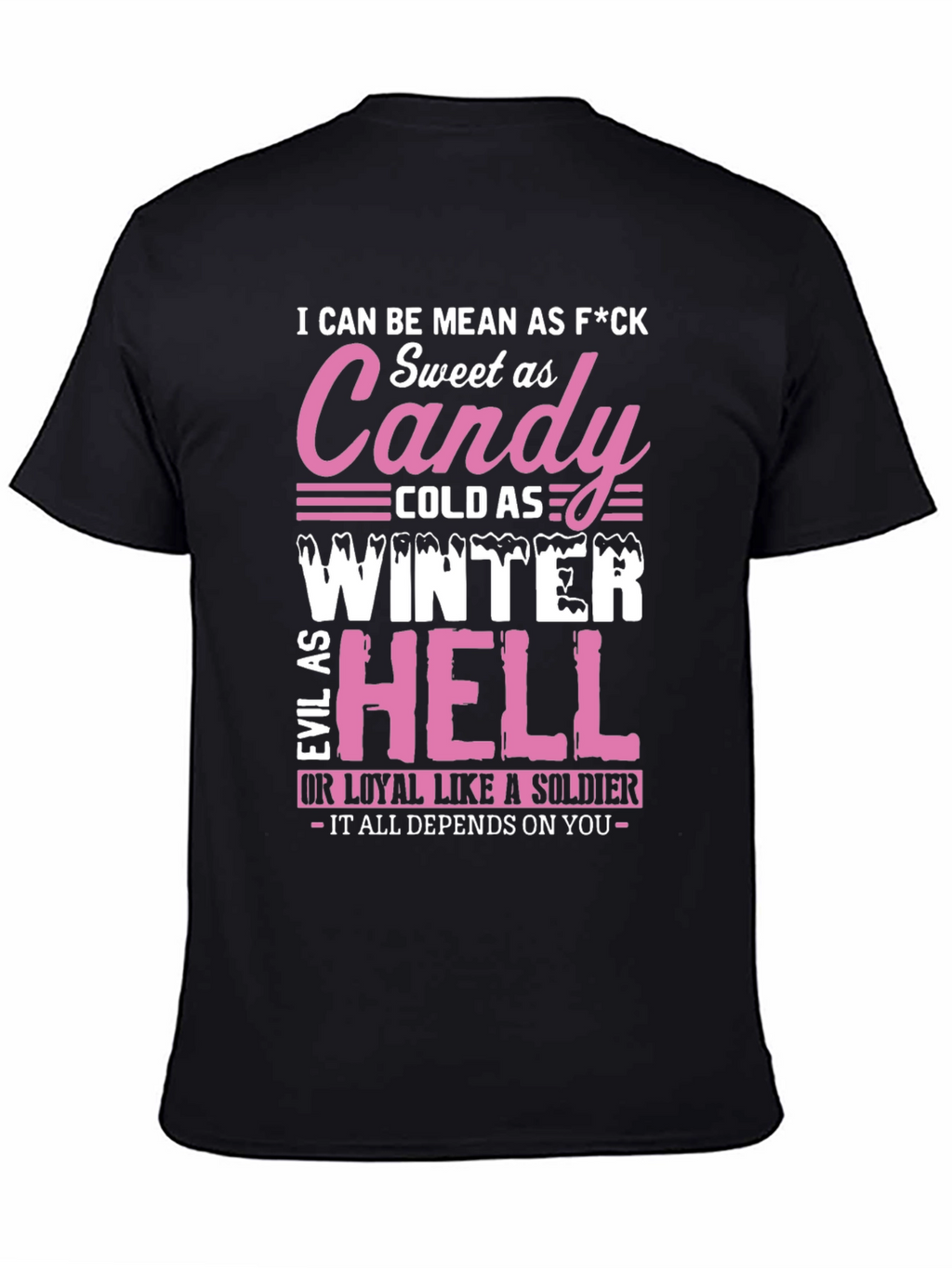 I Can Be Mean T-Shirt
