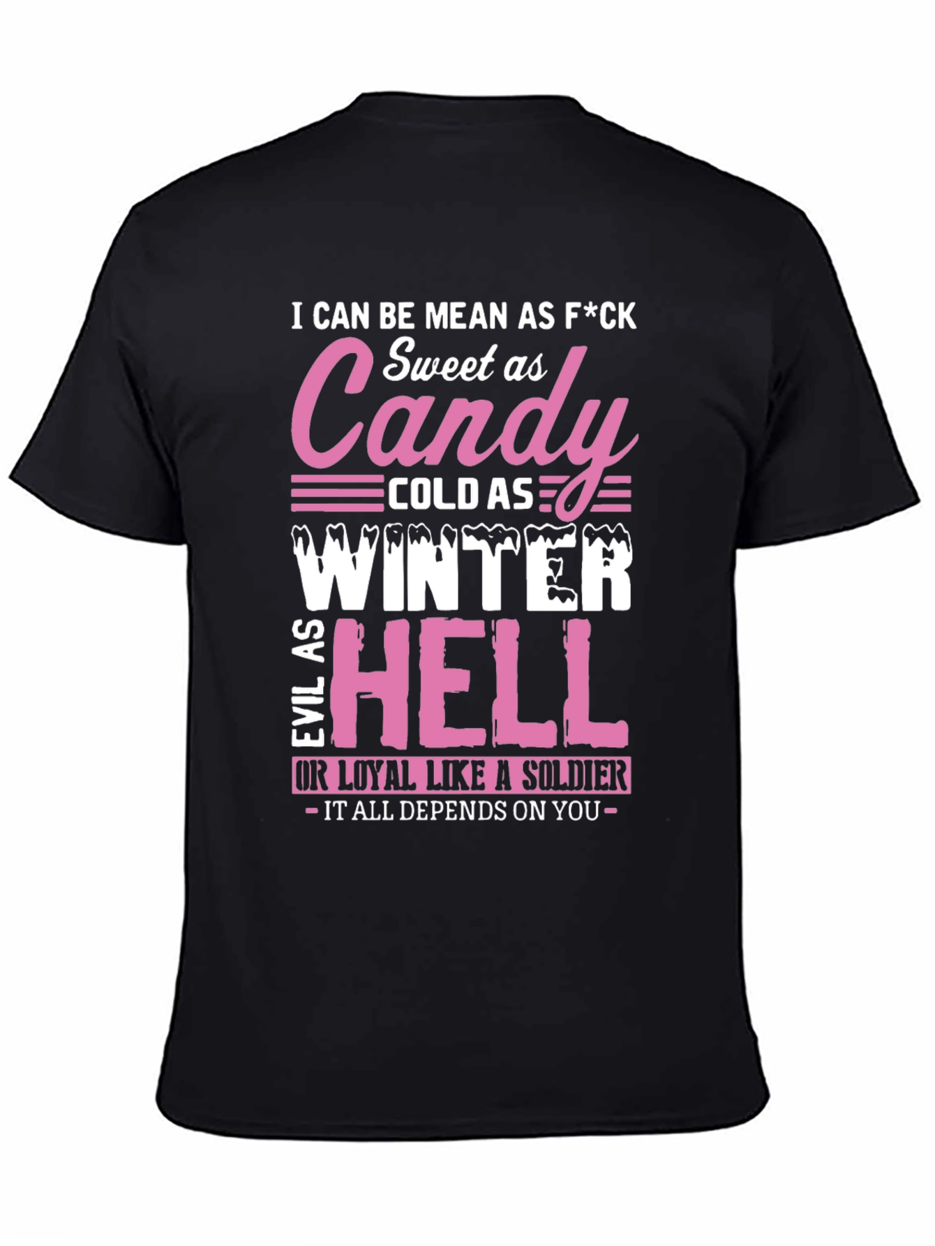 I Can Be Mean T-Shirt