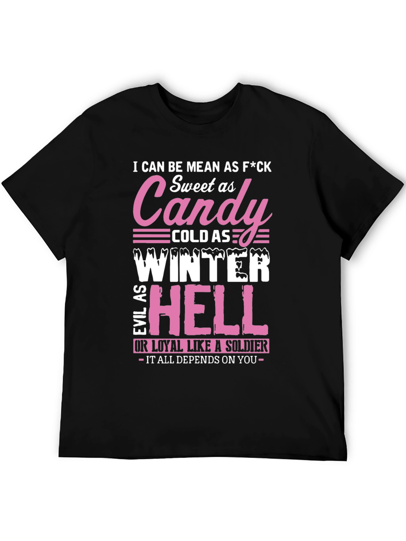 I Can Be Mean T-Shirt