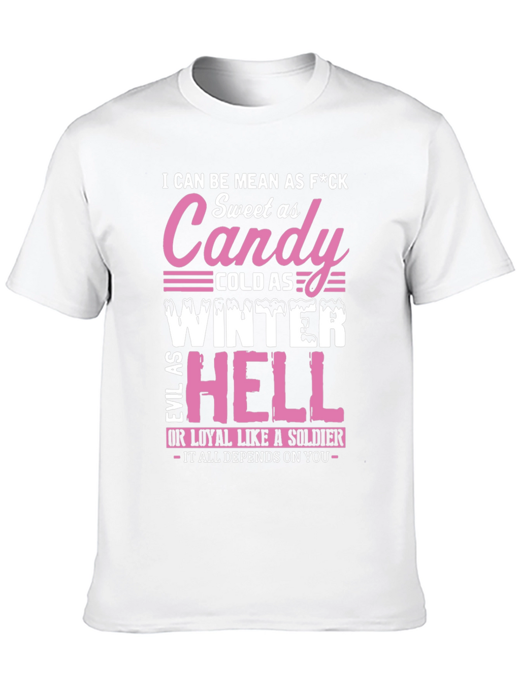 I Can Be Mean T-Shirt