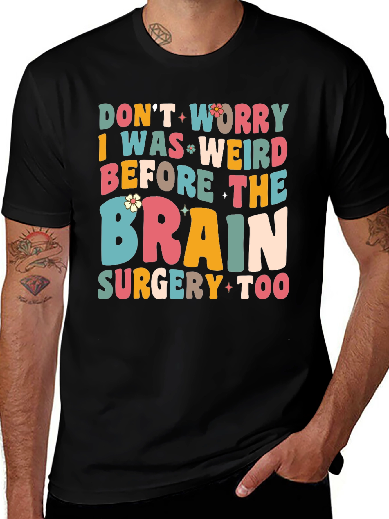 Dont Worry I Was Weird Funny Graphic T-Shirt