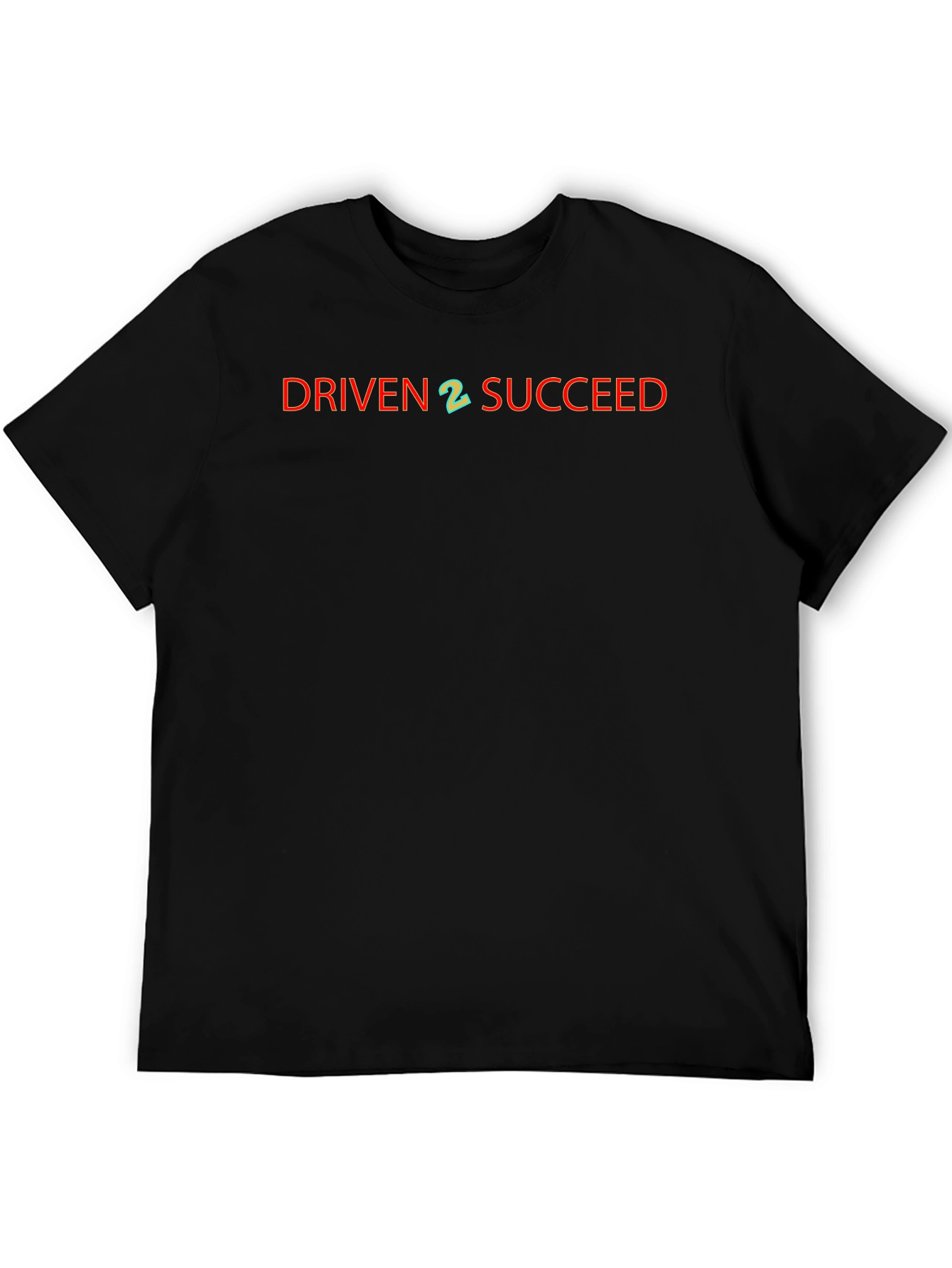 Driven 2 Succeed Black T-Shirt
