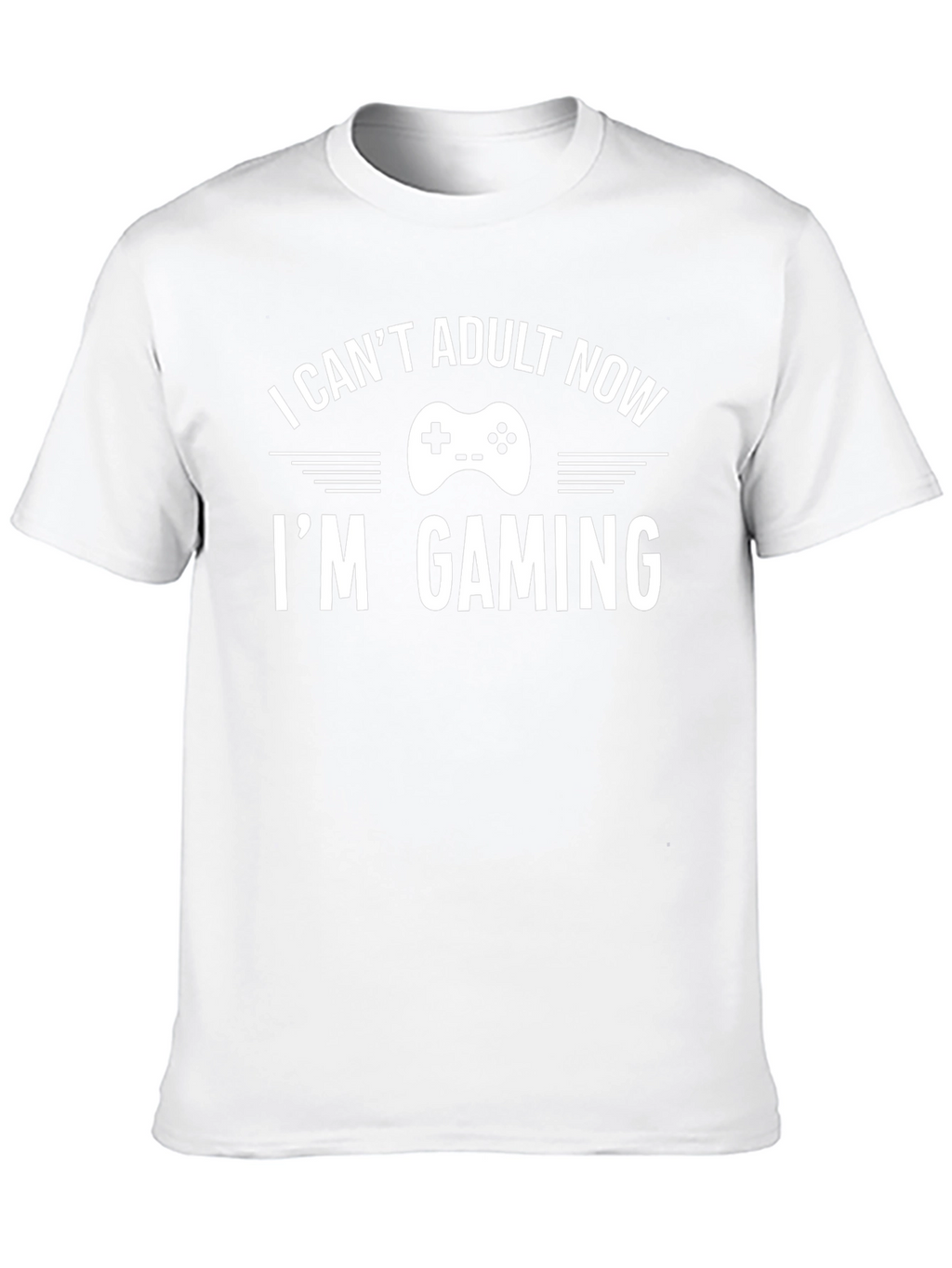I Cant Adult Now Im Gaming T-Shirt