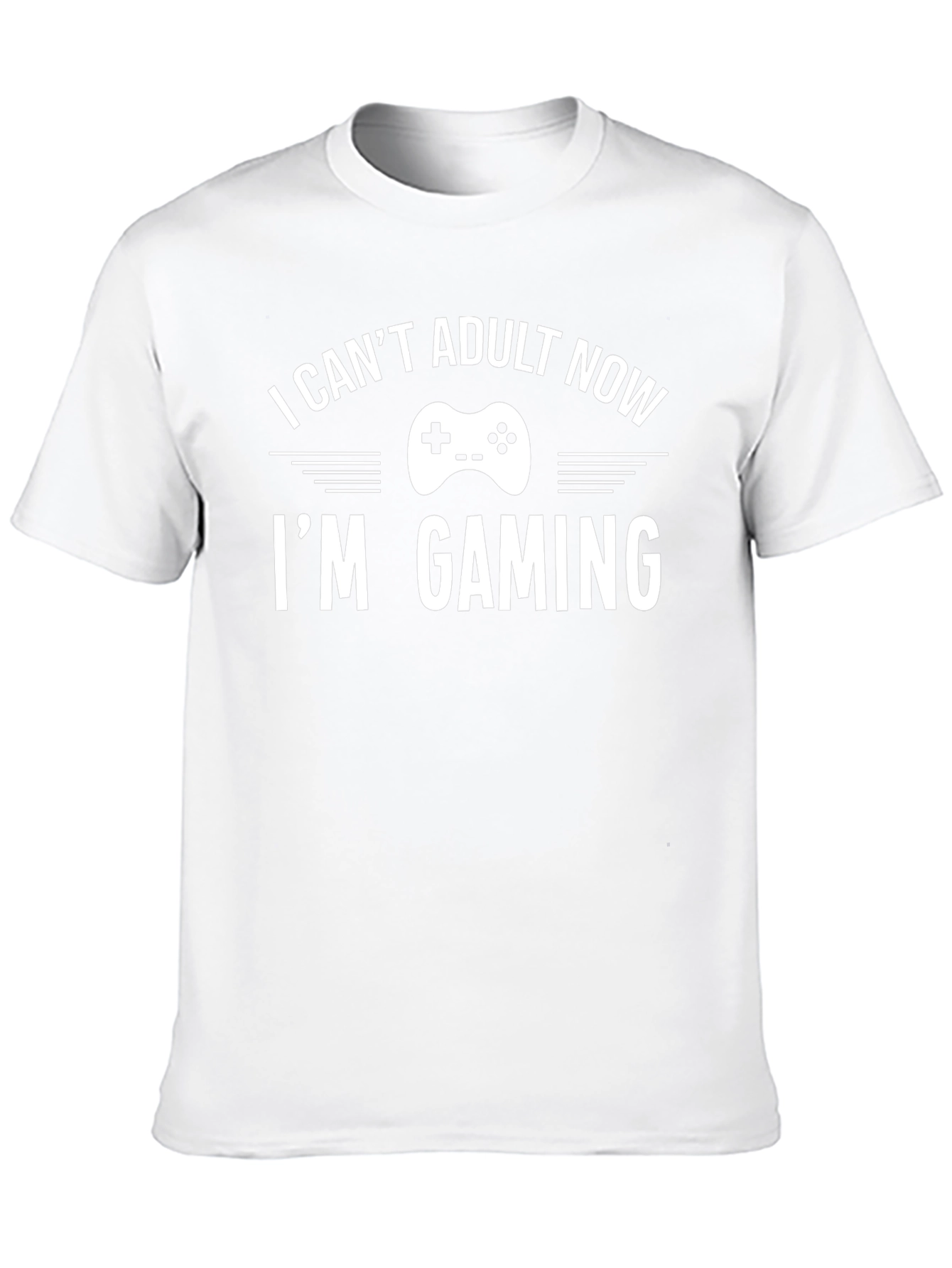 I Cant Adult Now Im Gaming T-Shirt