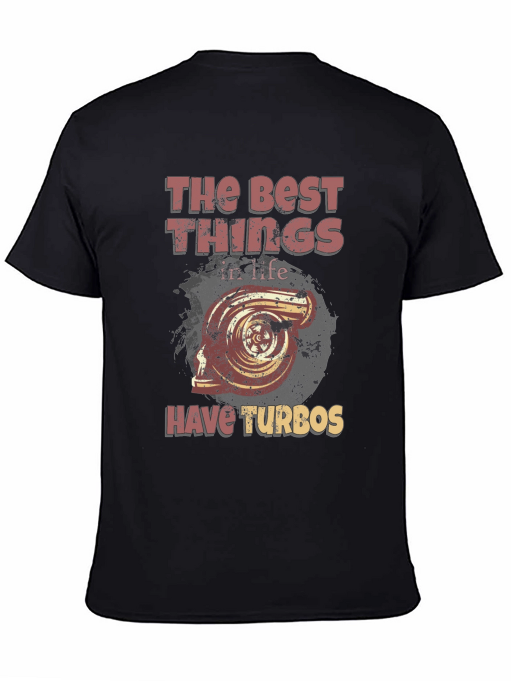 The Best Things Have Turbos T-Shirt