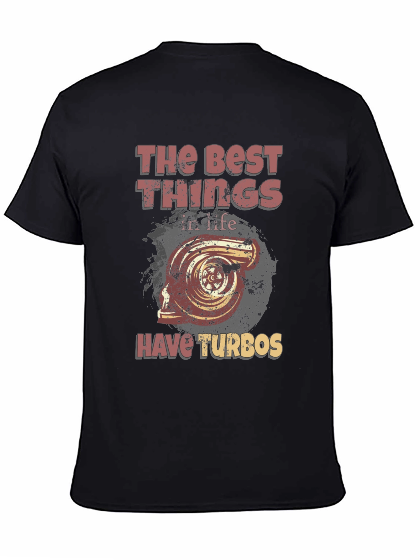 The Best Things Have Turbos T-Shirt