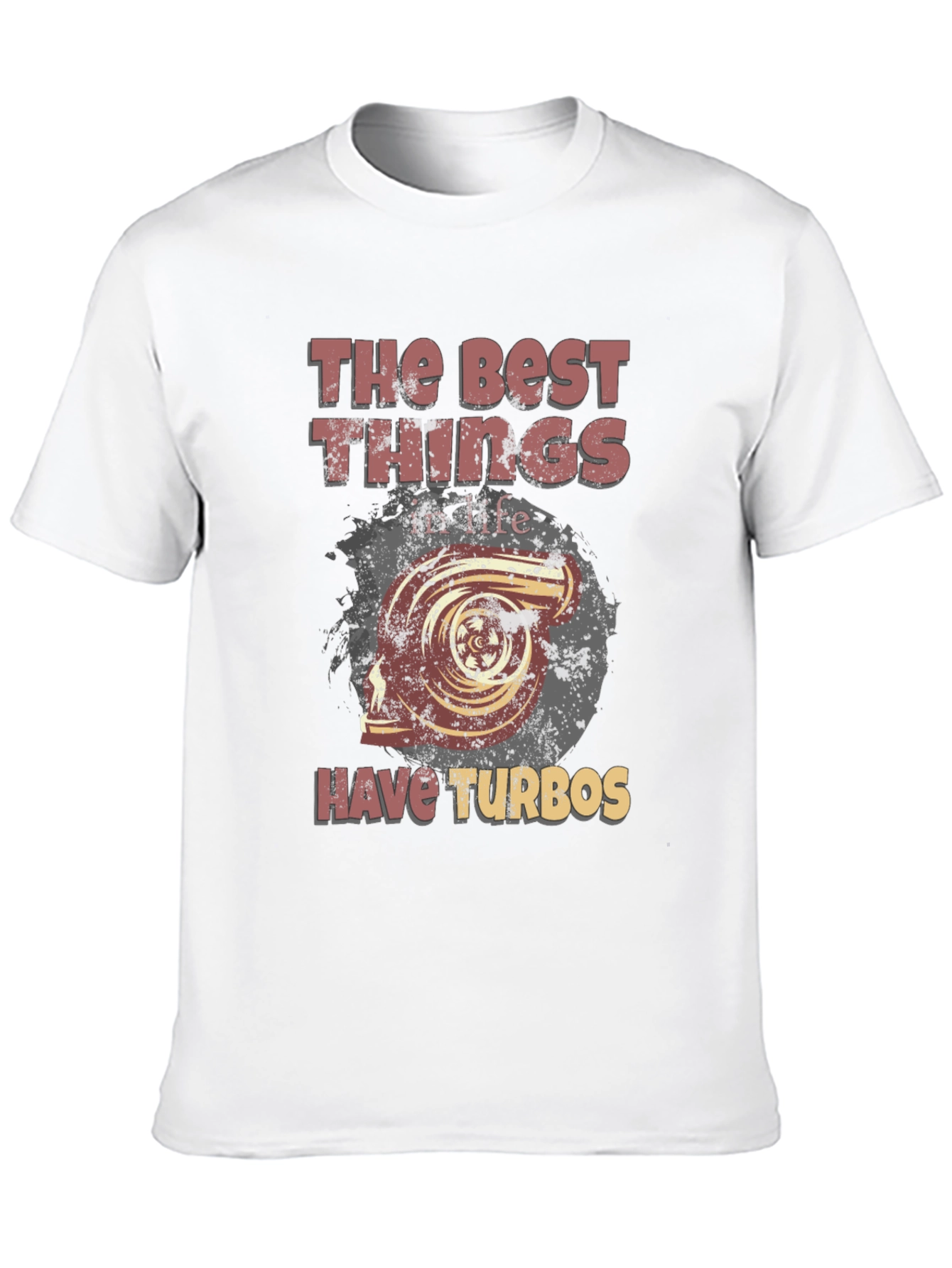 The Best Things Have Turbos T-Shirt