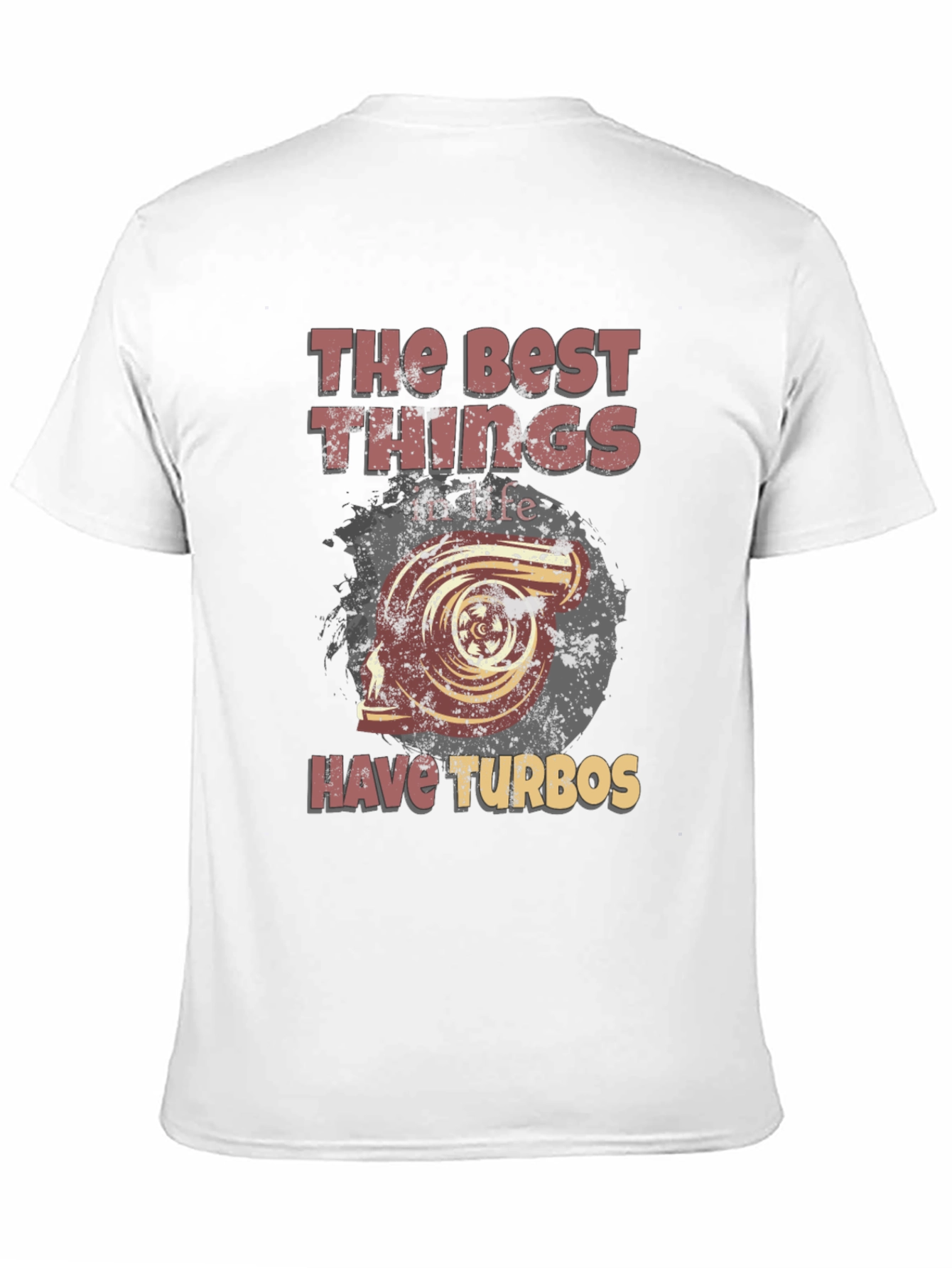 The Best Things Have Turbos T-Shirt