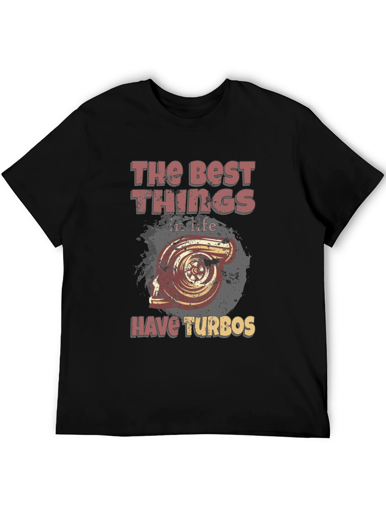 The Best Things Have Turbos T-Shirt