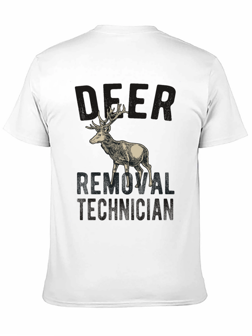 Deer Removal Technician Graphic Tee - Hunting Humor