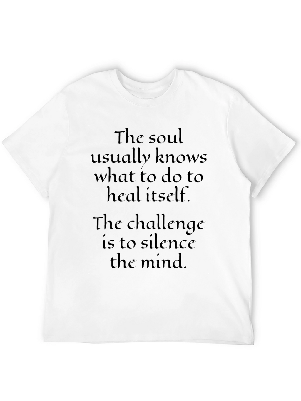 Soul Healing T-Shirt - Silence The Mind