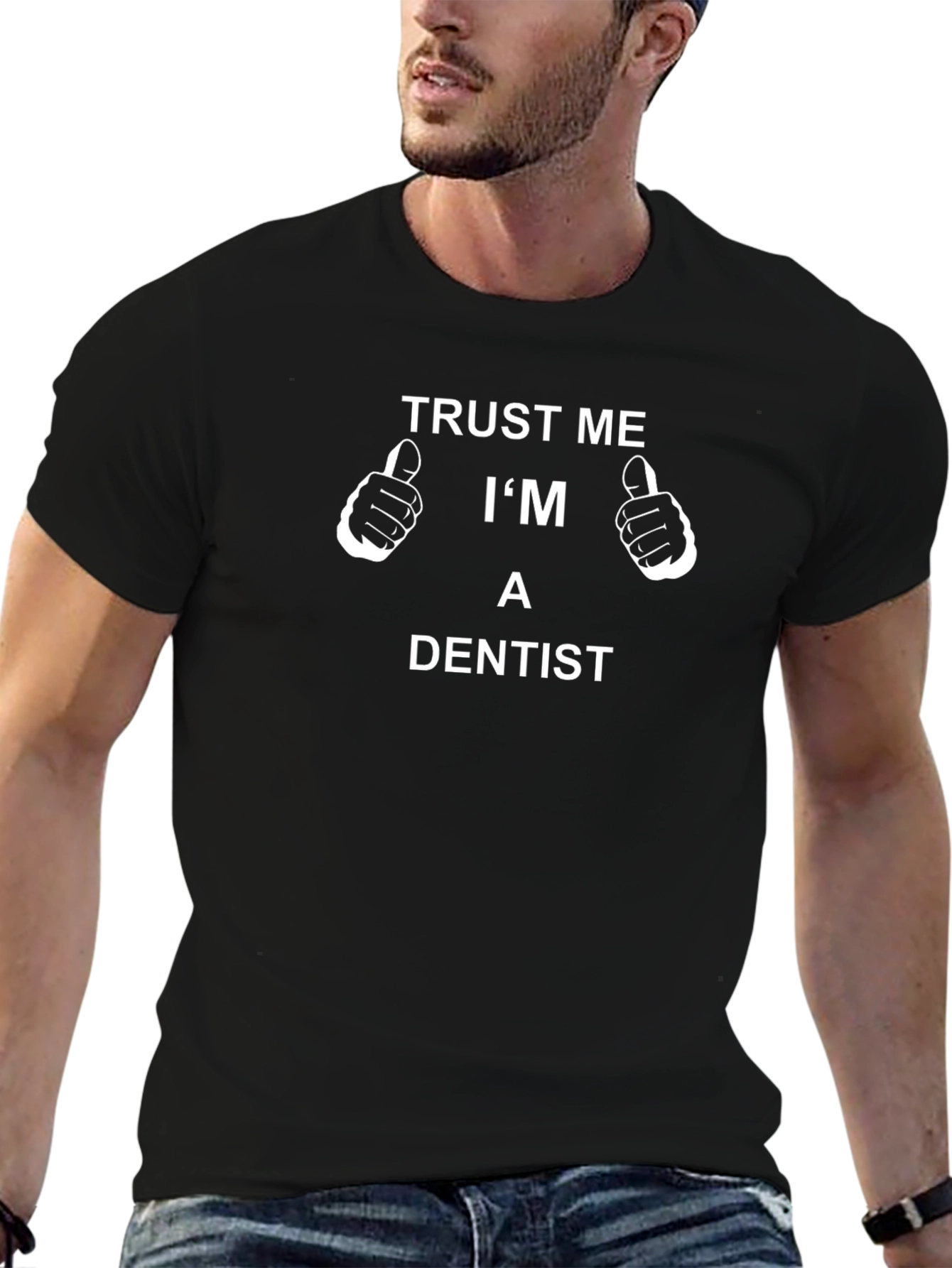 Trust Me Im a Dentist T-Shirt