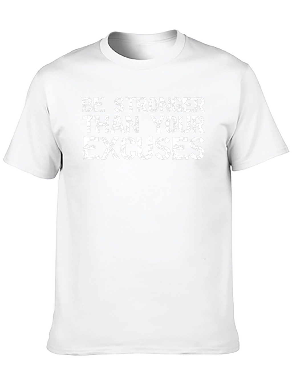 Be Stronger Than Your Excuses Black T-Shirt