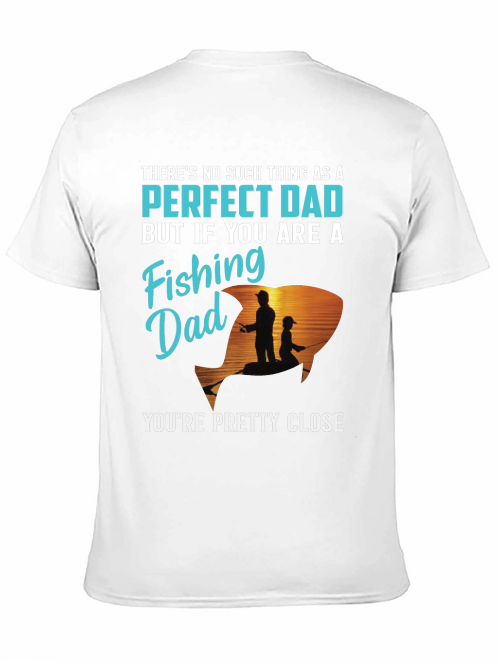 Perfect Fishing Dad T-Shirt