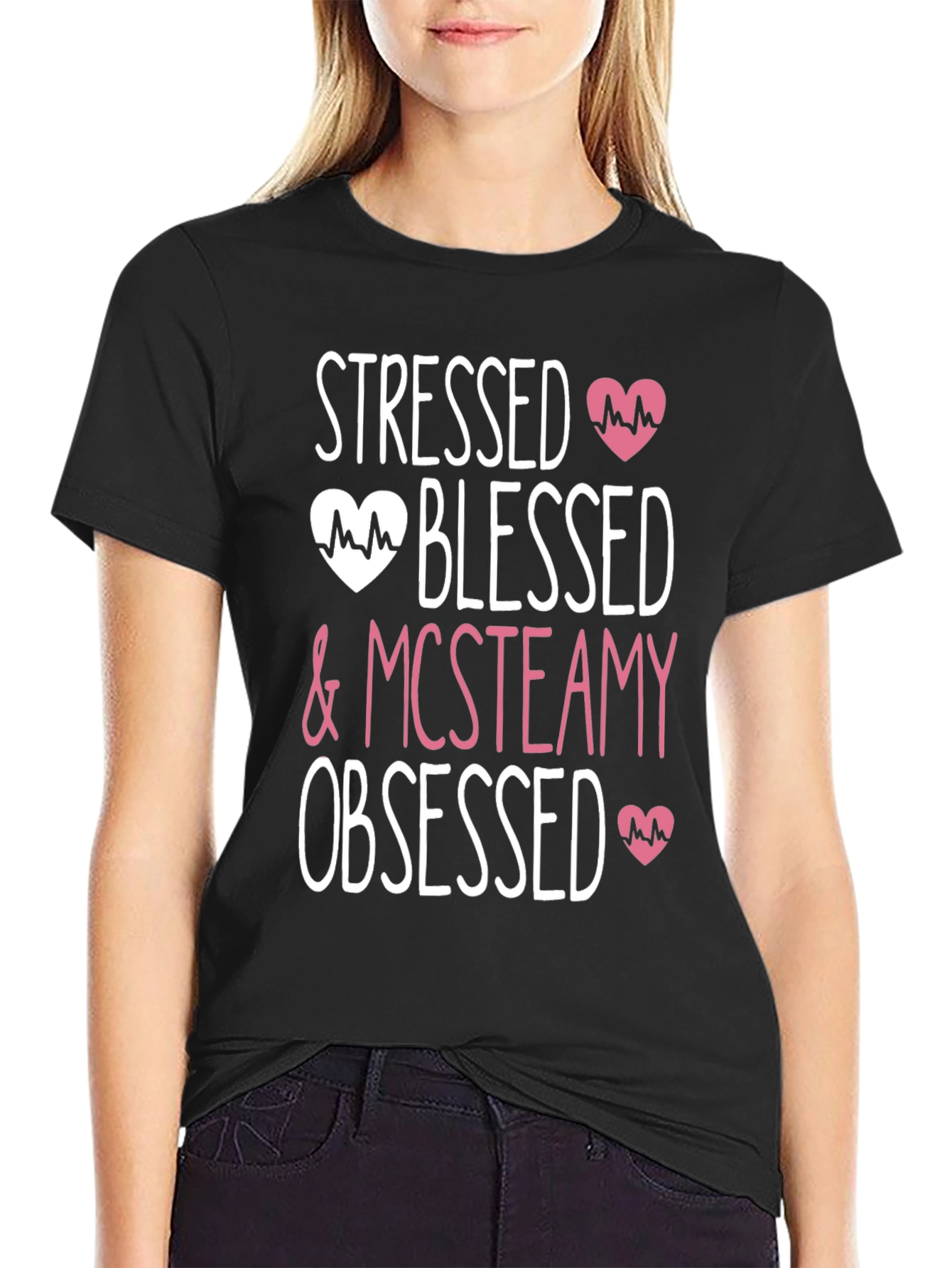 Stressed Blessed & Mcsteamy Obsessed Graphic T-Shirt