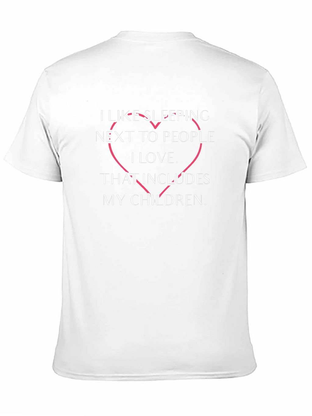 I Like Sleeping Next to People I Love T-Shirt