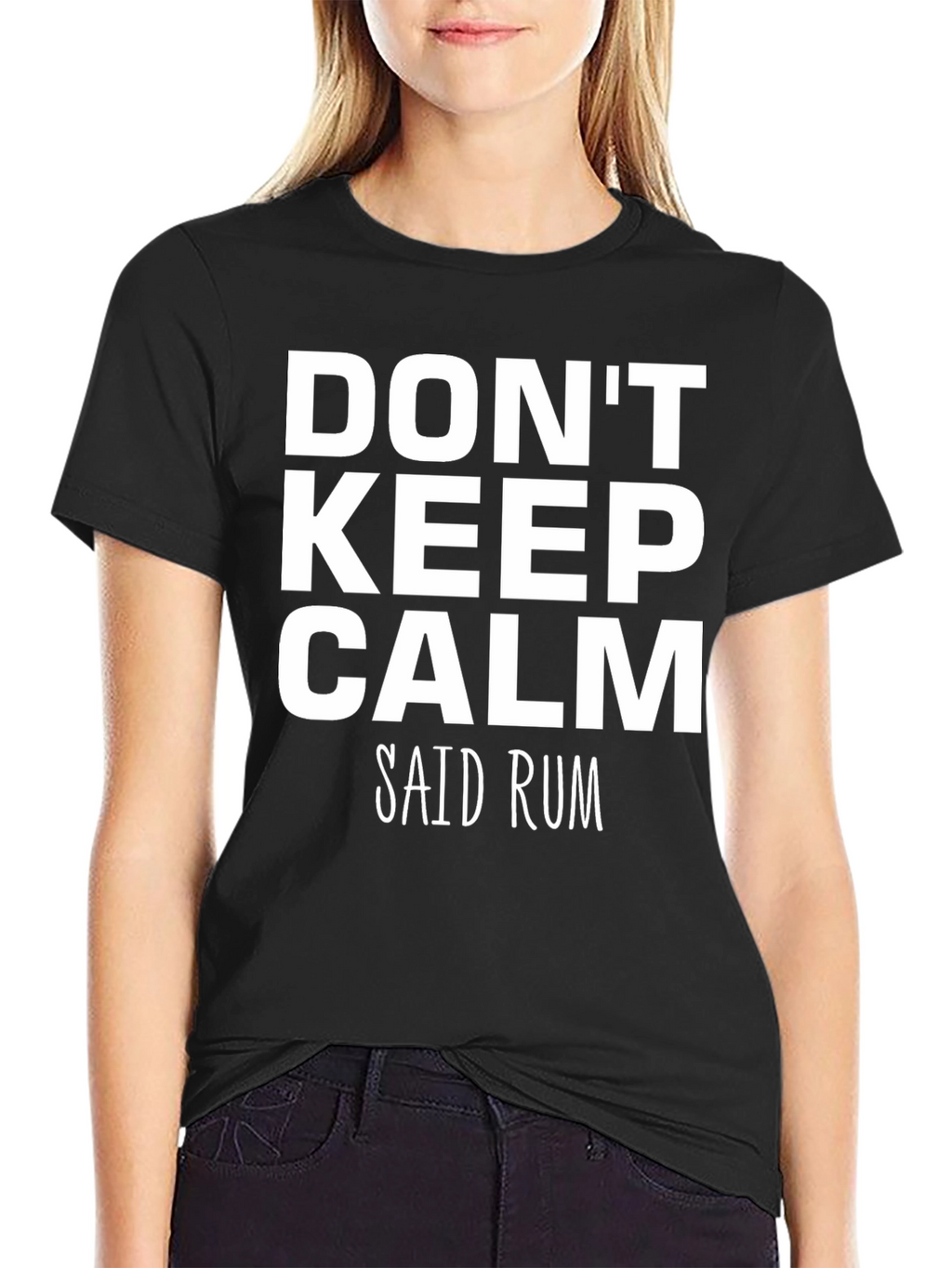 Dont Keep Calm Said Rum Graphic T-Shirt