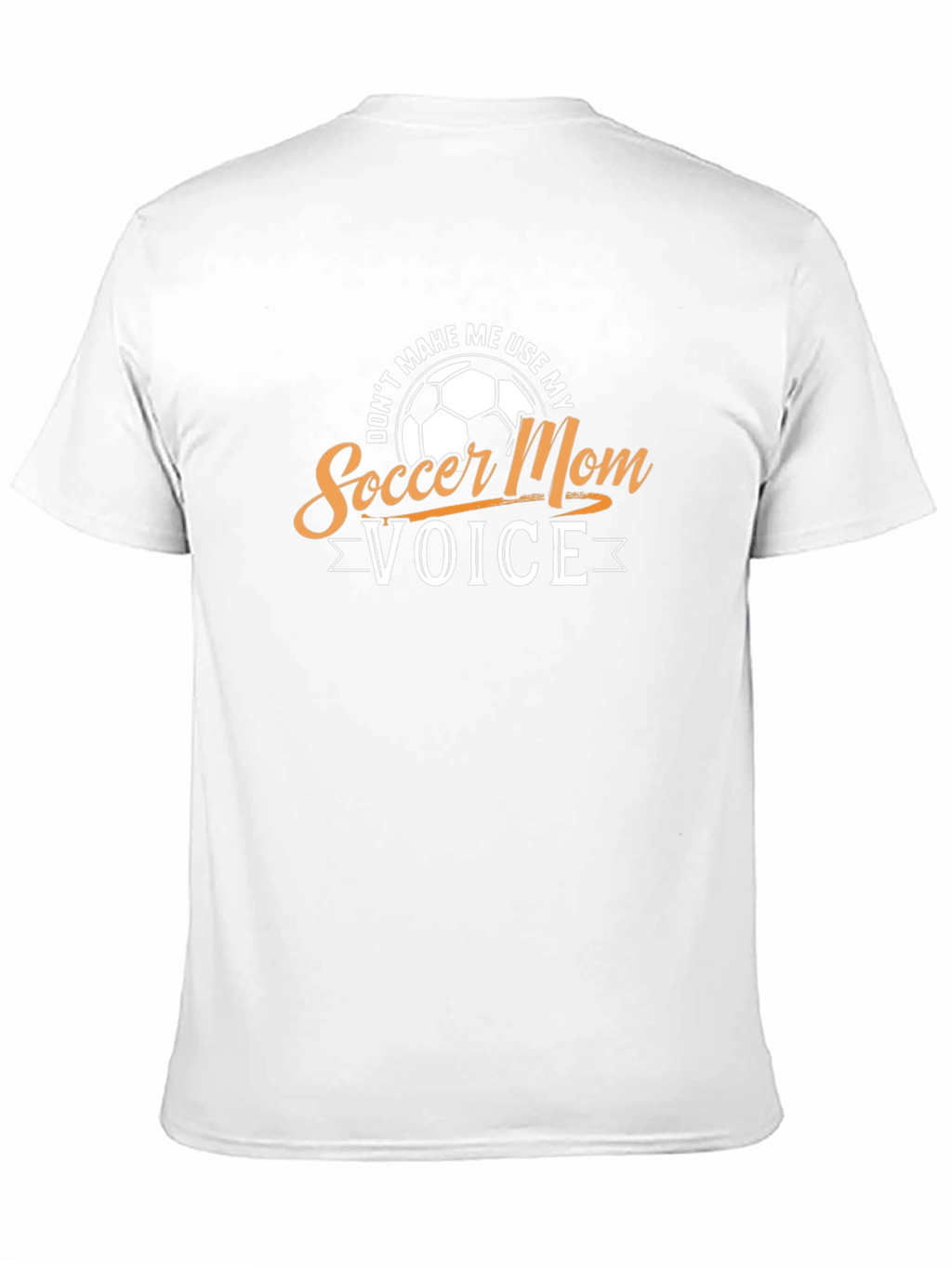 Soccer Mom Voice T-Shirt
