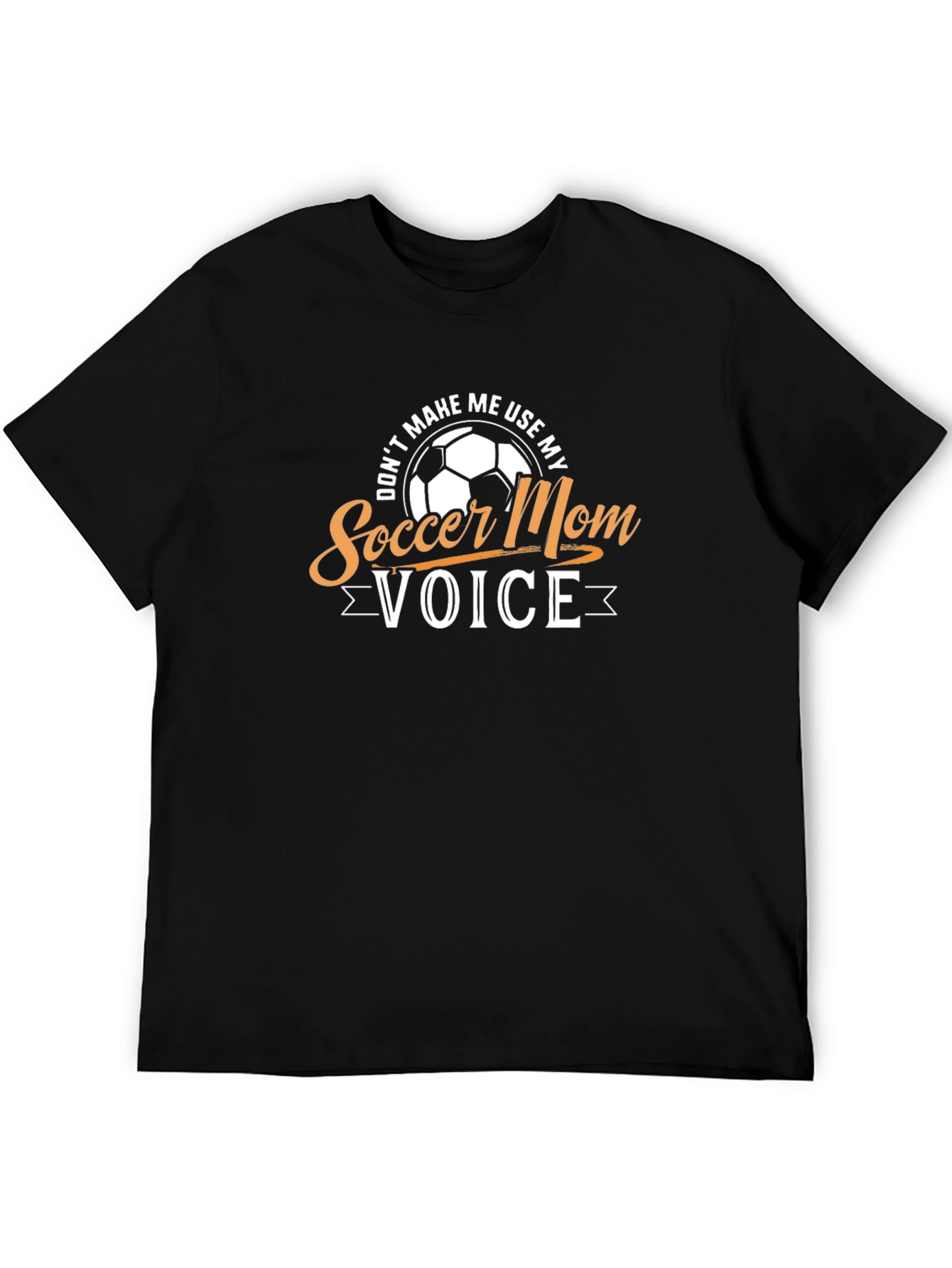 Soccer Mom Voice T-Shirt