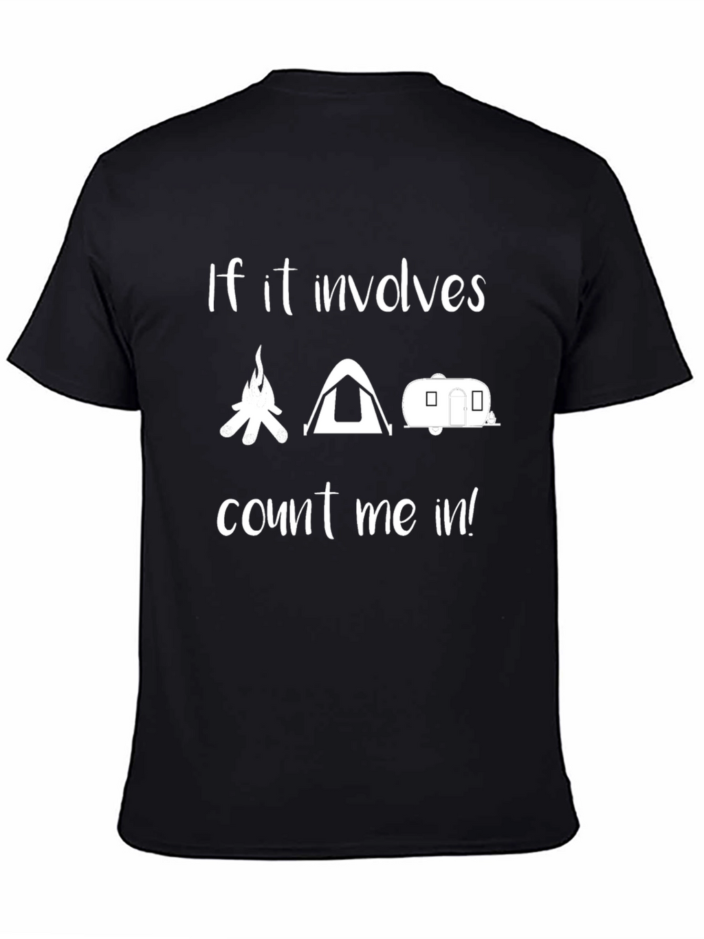 Camping Graphic Tee - If It Involves...