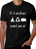 Camping Graphic Tee - If It Involves...
