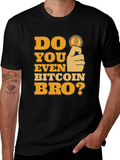 Do You Even Bitcoin Bro? Graphic Tee