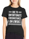 Unfortunate Circumstance Awake Graphic Tee