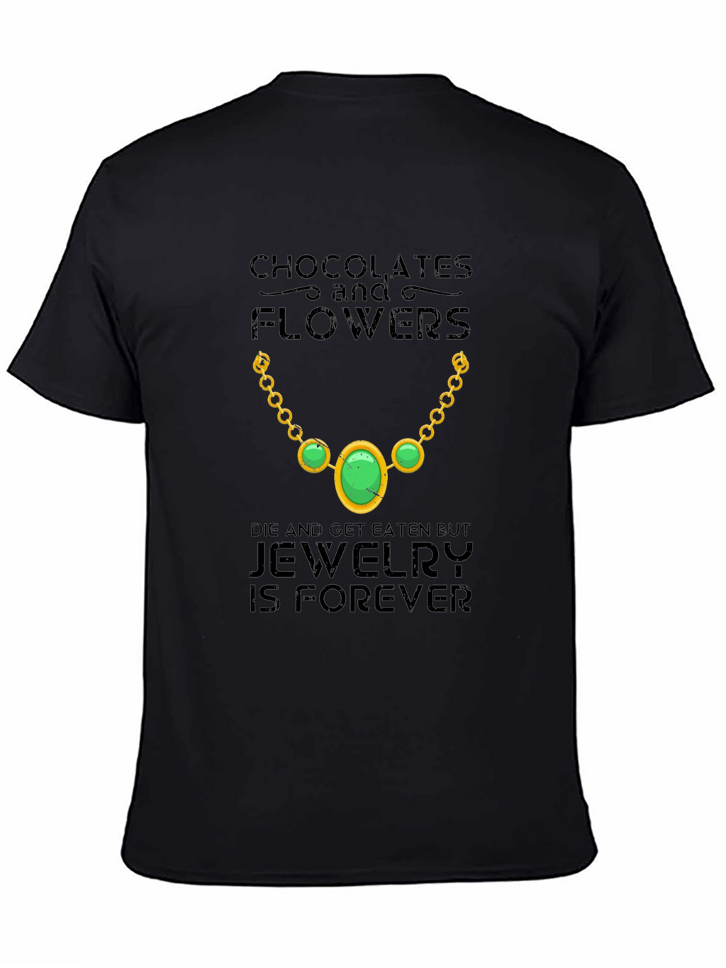 Jewelry is Forever Graphic Tee