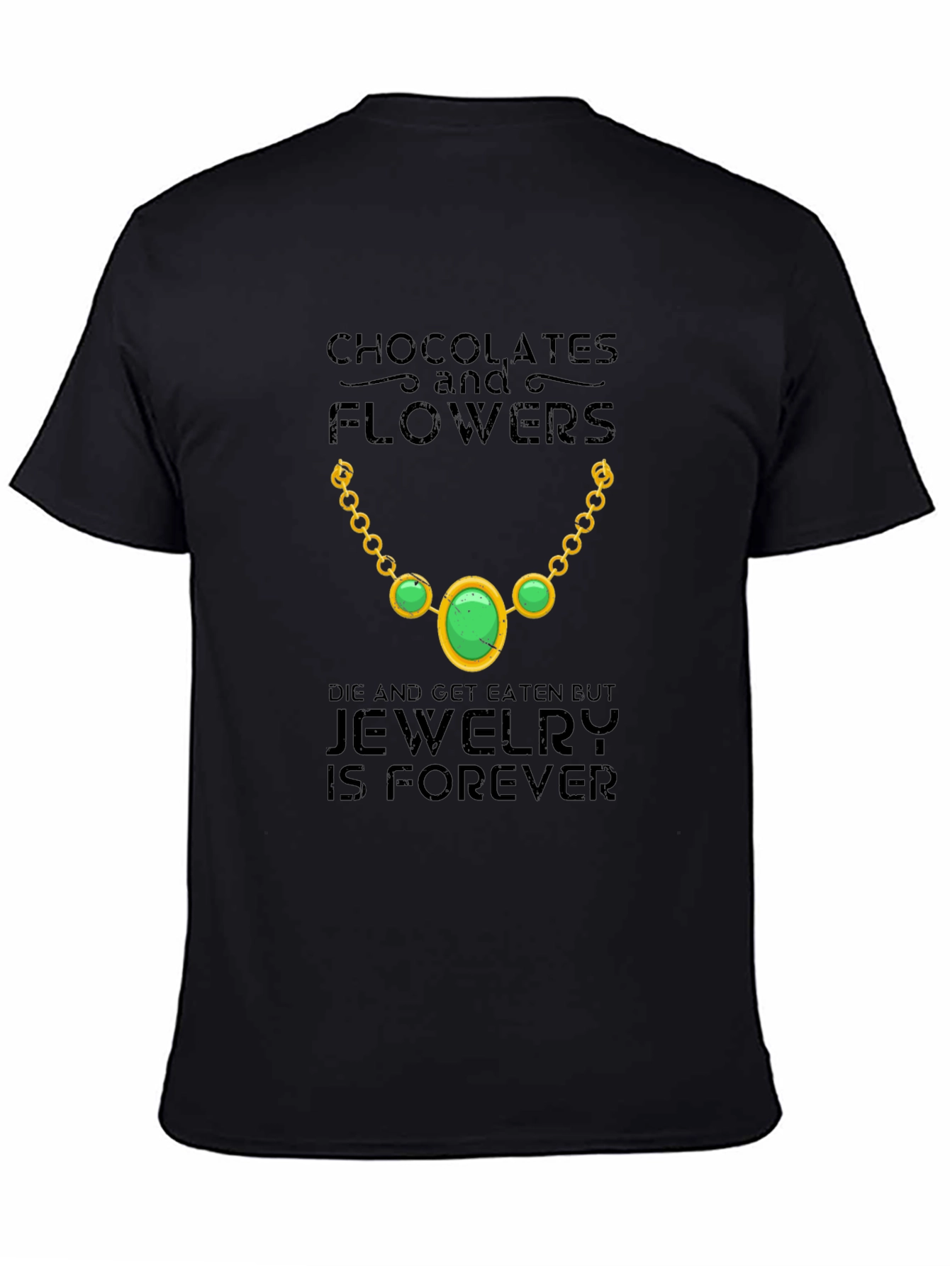 Jewelry is Forever Graphic Tee
