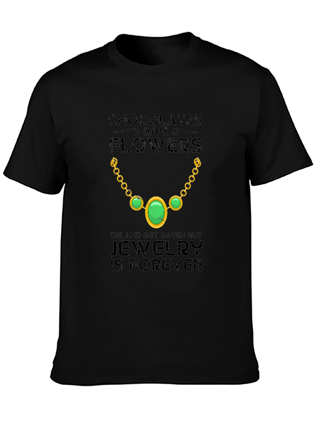 Jewelry is Forever Graphic Tee