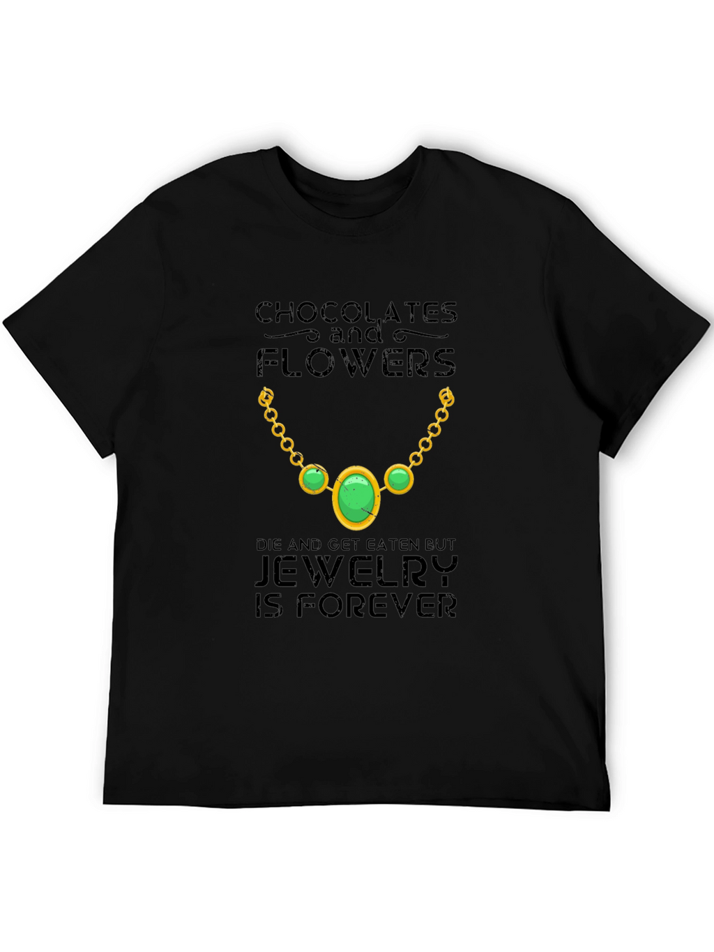Jewelry is Forever Graphic Tee