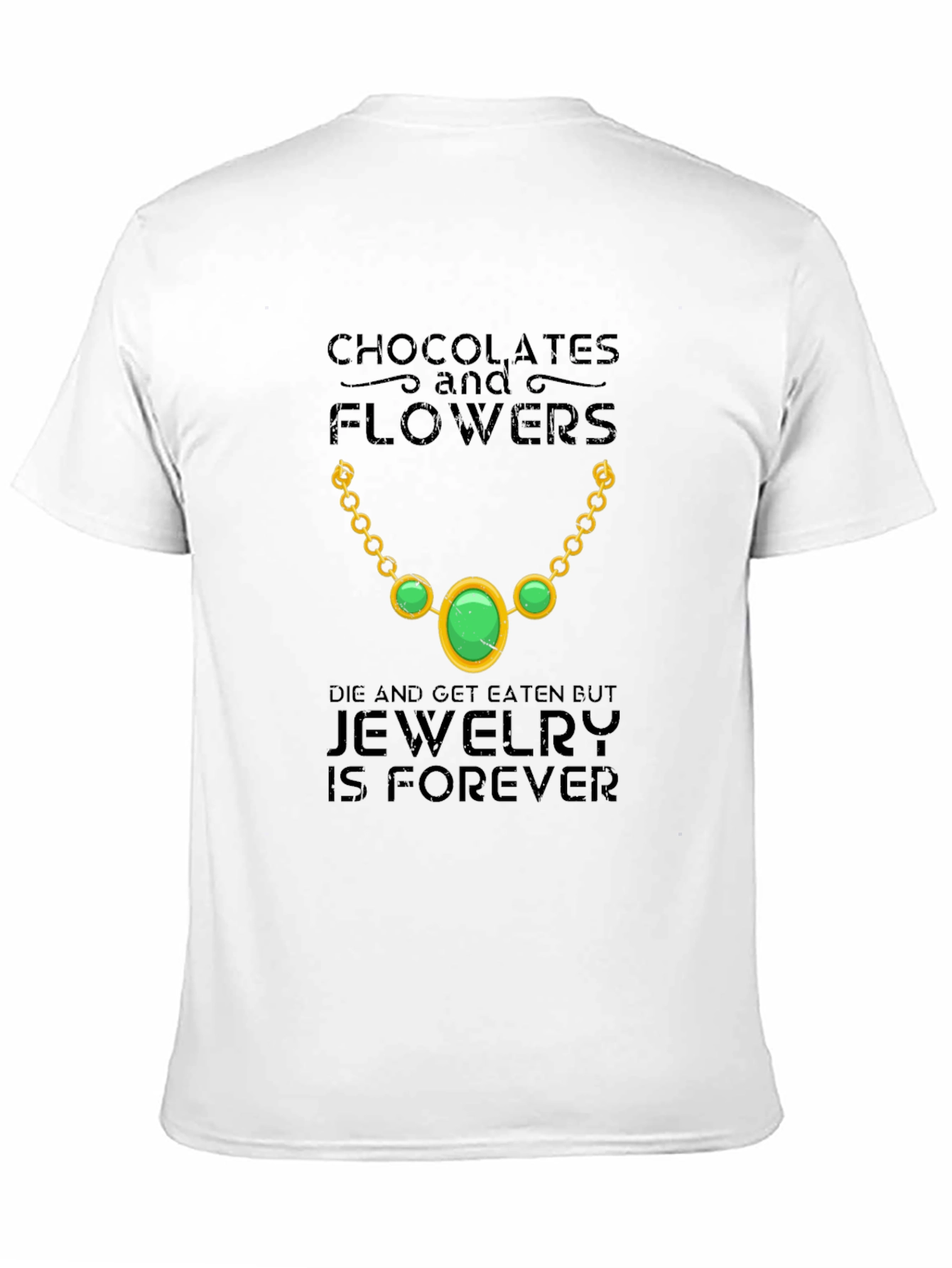 Jewelry is Forever Graphic Tee