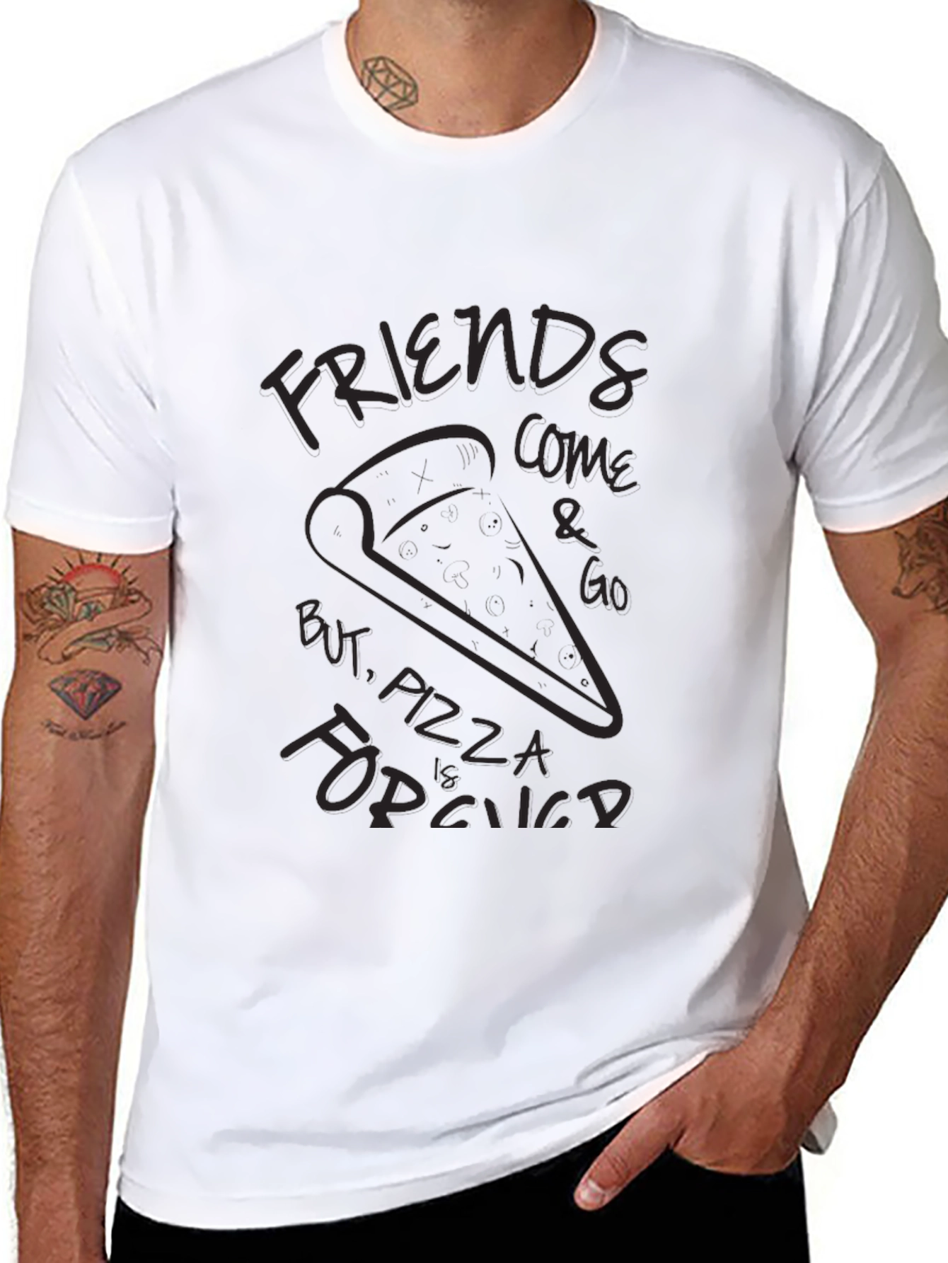 Friends Come and Go Pizza is Forever T-Shirt