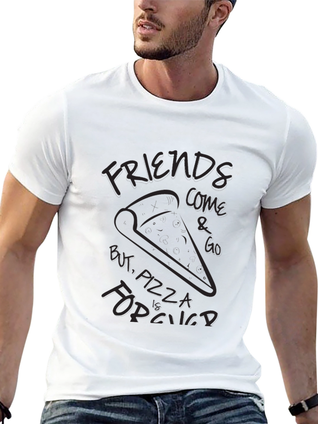 Friends Come and Go Pizza is Forever T-Shirt