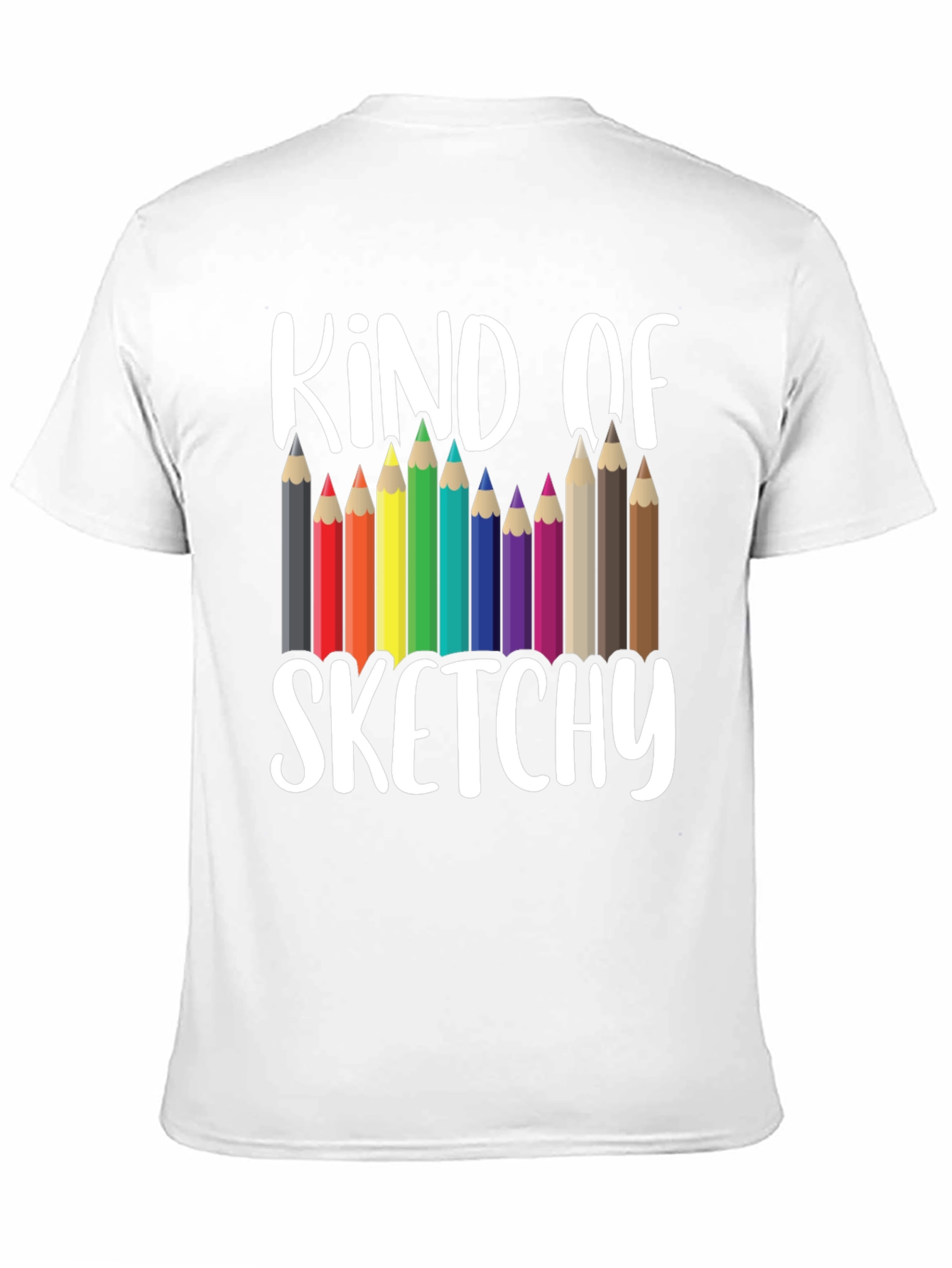 Kind of Sketchy Graphic Tee - Art Teacher T-Shirt