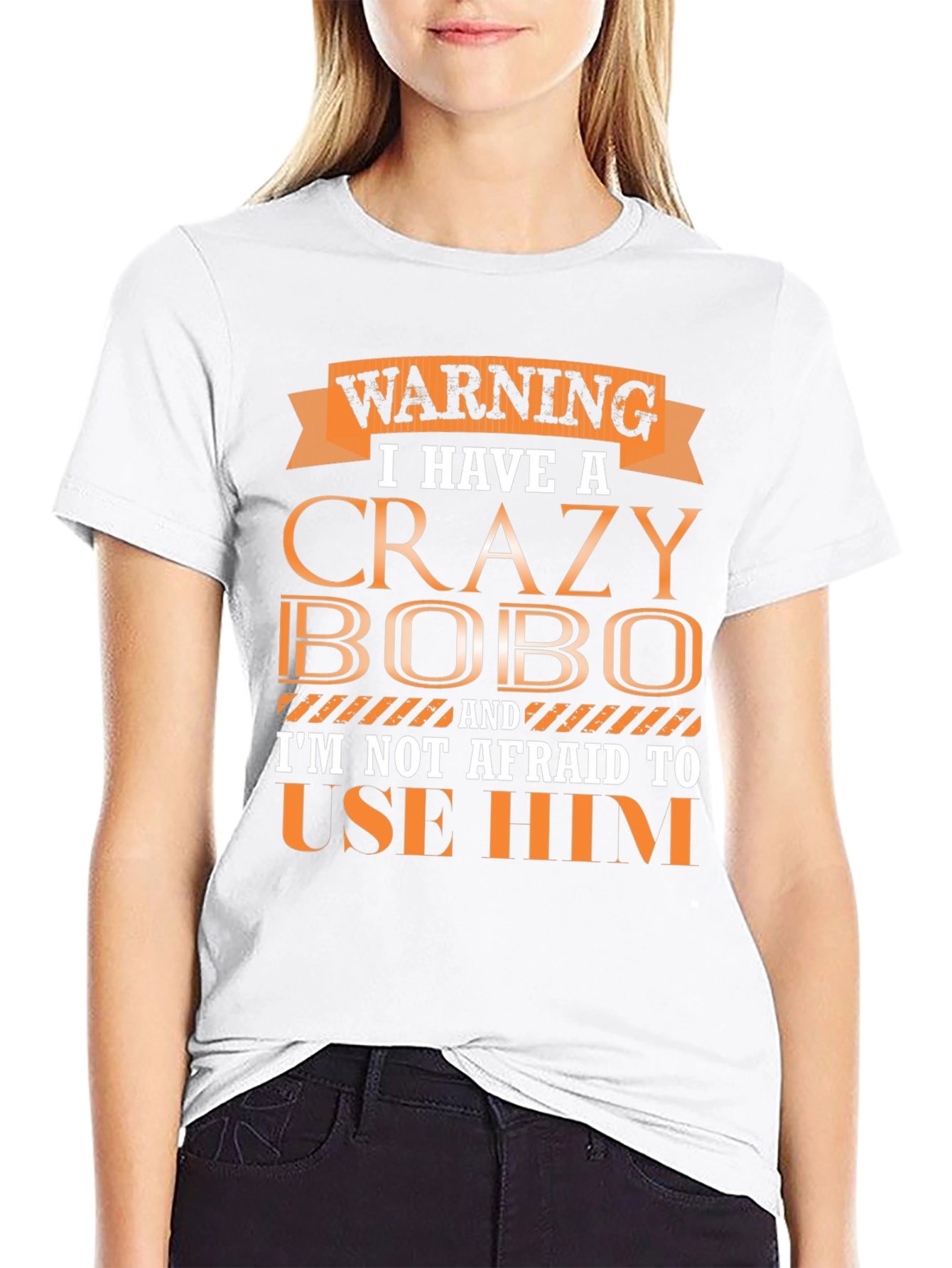 Warning Crazy Bobo T-Shirt Funny Gift