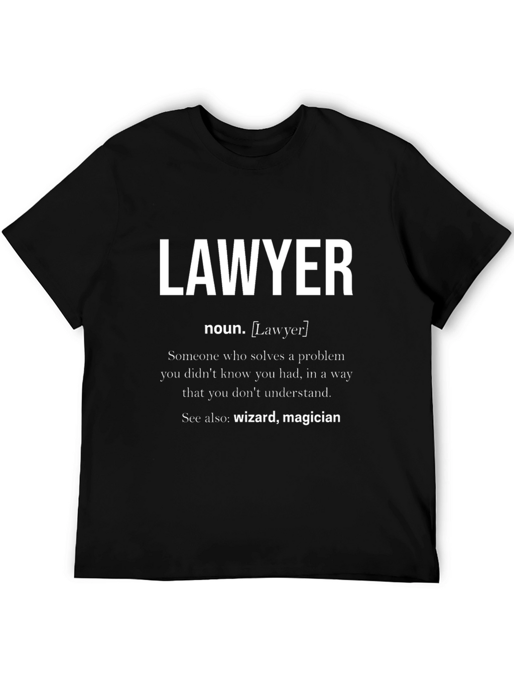 Lawyer Definition T-Shirt - Funny Law School Gift
