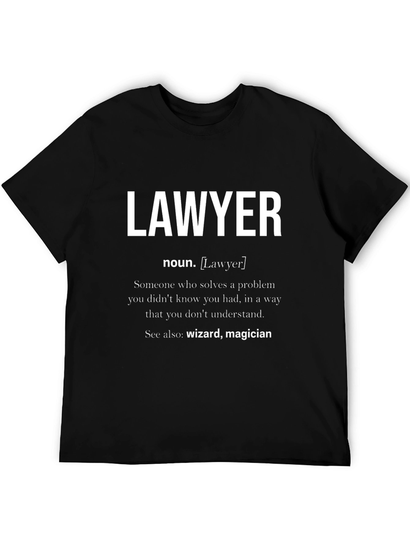 Lawyer Definition T-Shirt - Funny Law School Gift