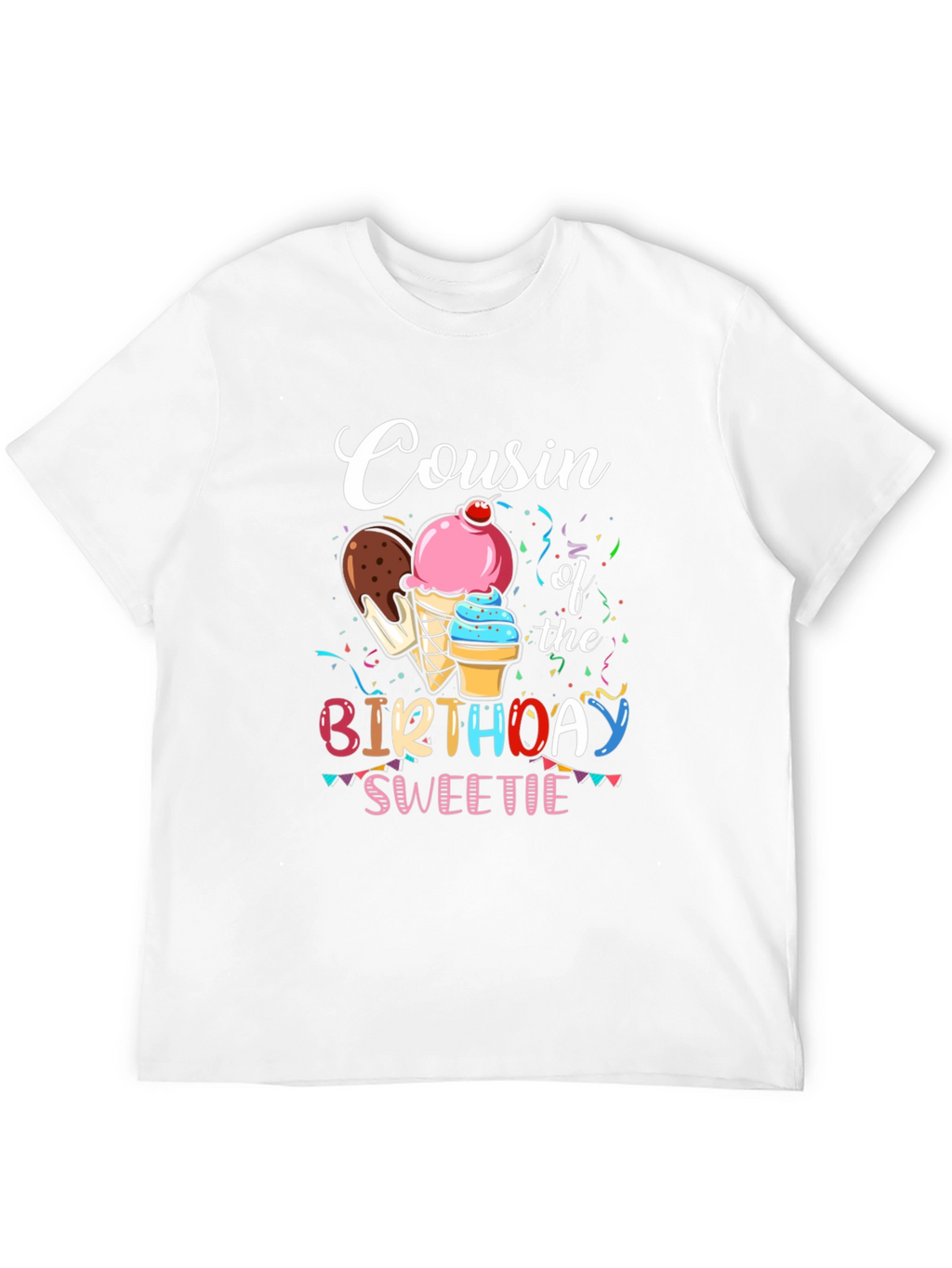 Cousin of the Birthday Sweetie T-Shirt