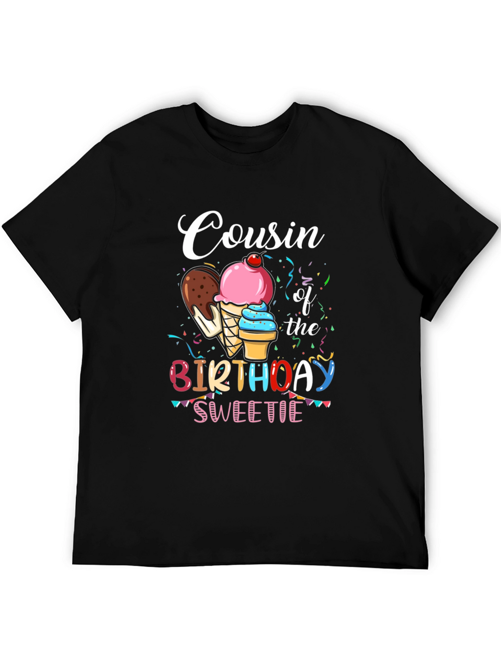 Cousin of the Birthday Sweetie T-Shirt