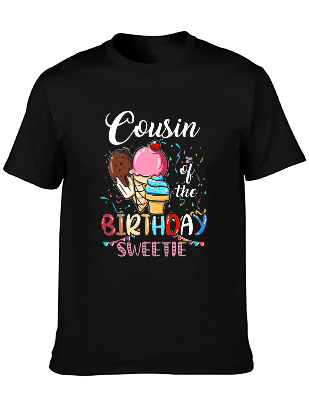 Cousin of the Birthday Sweetie T-Shirt