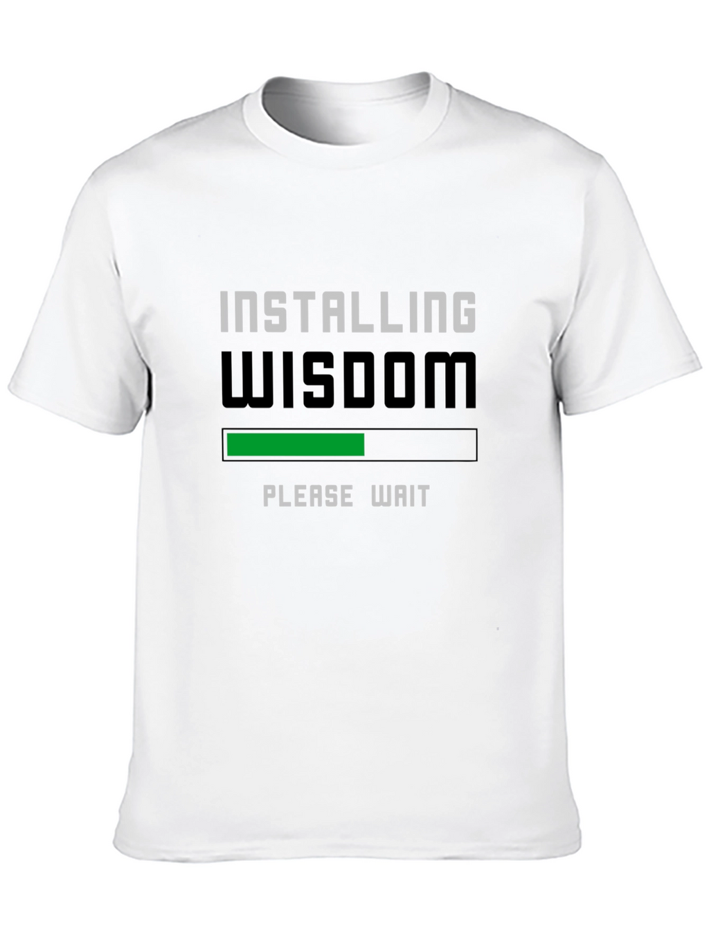 Installing Wisdom T-Shirt - Geeky Funny Tee