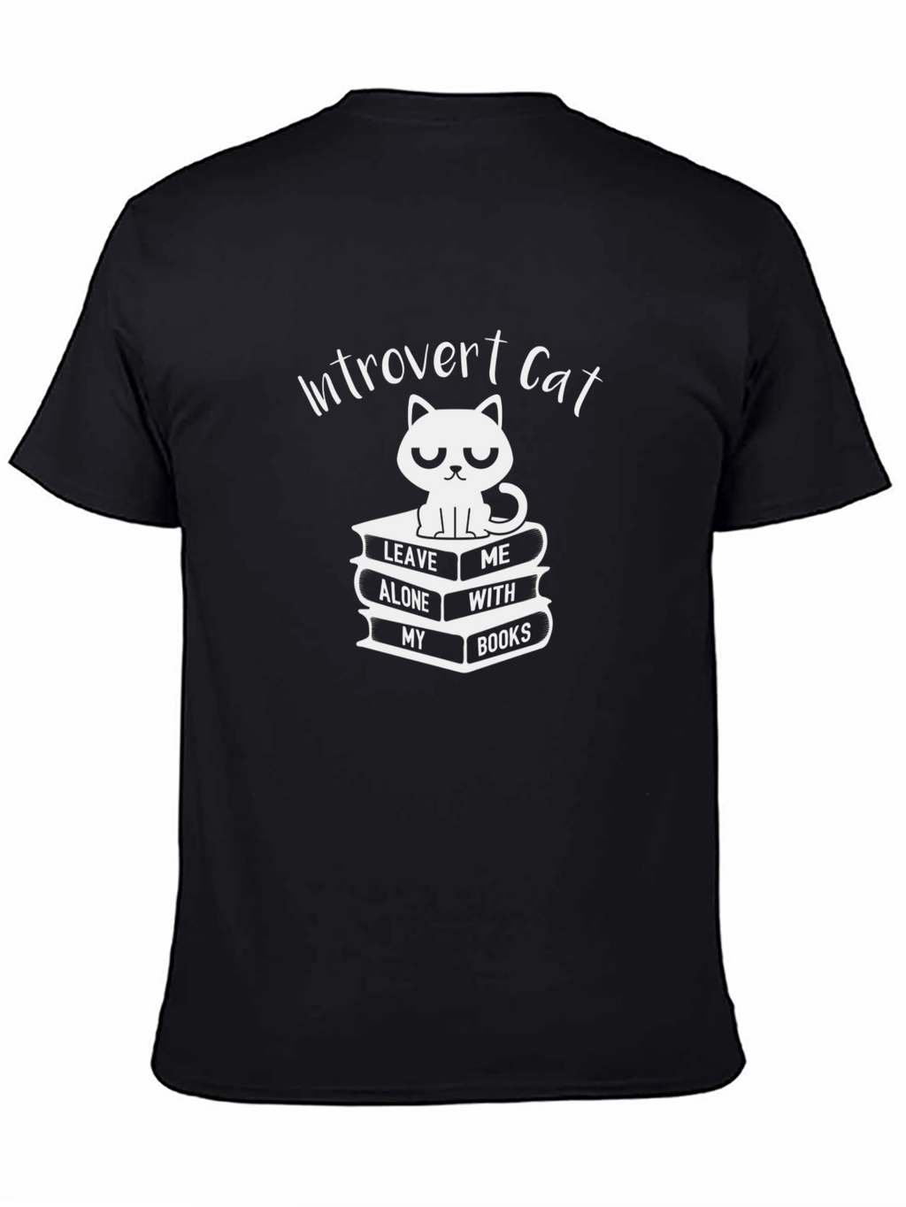 Introvert Cat T-Shirt: Leave Me Alone With My Books