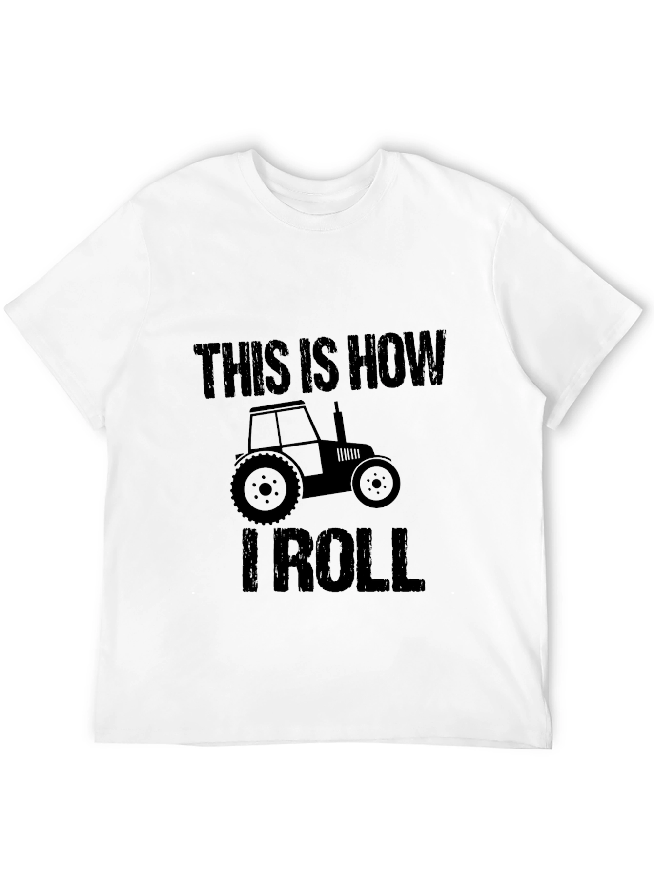This Is How I Roll Tractor T-Shirt