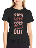 Stay Warm & Cozy Graphic T-Shirt