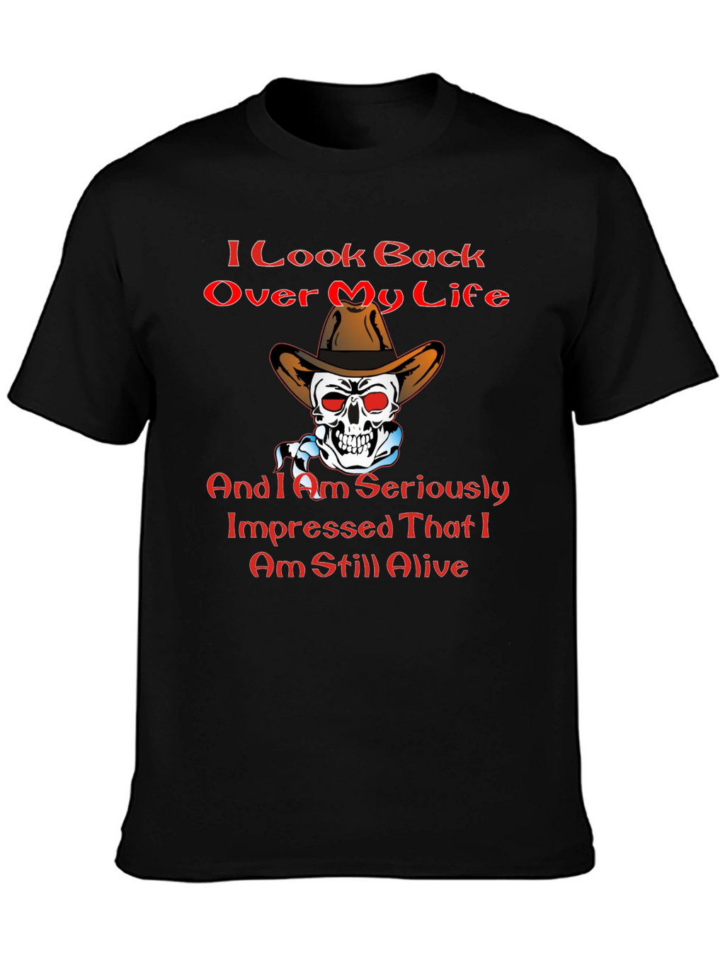 Humorous Still Alive Graphic T-Shirt